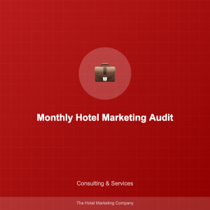 Monthly Hotel Marketing Audit